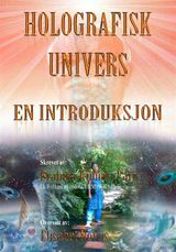 HOLOGRAFISK UNIVERS: EN INTRODUKSJON