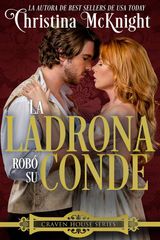 LA LADRONA ROBO SU CONDE
SERIE CRAVEN HOUSE - LIBRO UNO