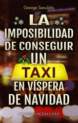 LA IMPOSIBILIDAD DE CONSEGUIR UN TAXI EN VSPERA DE NAVIDAD