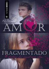 AMOR FRAGMENTADO