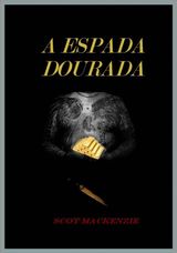 A ESPADA DOURADA
D.I JOHNSTON/LIVRO3