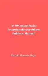 AS 10 COMPETNCIAS ESSENCIAIS DOS SERVIDORES PBLICOS: MANUAL