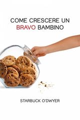 COME CRESCERE UN BRAVO BAMBINO