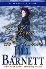 O HERI DE ELEANOR
NATAL NA CIDADE - LIVRO 2