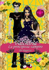 VALKIRIA LA PRINCIPESSA VAMPIRO
SAGA VALKIRIA LA PRINCIPESSA VAMPIRO