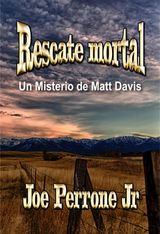 RESCATE MORTAL
UN MISTERIO DE MATT DAVIS