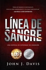 LNEA DE SANGRE
LA SERIE DE NOVELAS DE ESPIONAJE DE GRANGER