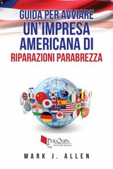 GUIDA PER AVVIARE UNIMPRESA AMERICANA DI RIPARAZIONI PARABREZZA