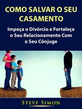 COMO SALVAR O SEU CASAMENTO