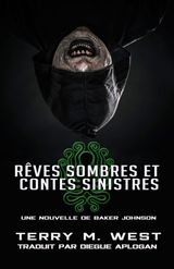 RVES SOMBRES ET CONTES SINISTRES