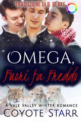 OMEGA, FUORI FA FREDDO