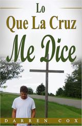 LO QUE LA CRUZ ME DICE