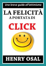 LA FELICIT A PORTATA DI CLICK