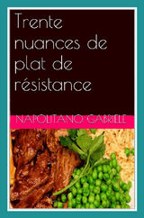 TRENTE NUANCES DE PLAT DE RSISTANCE