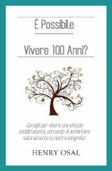  POSSIBILE VIVERE 100 ANNI?