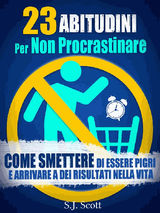 23 ABITUDINI PER NON PROCRASTINARE