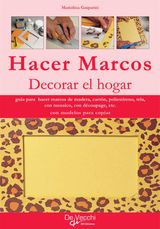 HACER MARCOS. DECORAR EL HOGAR
CRAFTS & HOBBIES