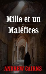 MILLE ET UN MALFICES
FICTION