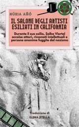 IL SALONE DEGLI ARTISTI ESILIATI IN CALIFORNIA