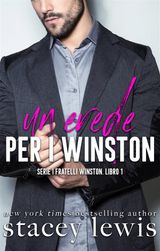 UN EREDE PER I WINSTON
SERIE I FRATELLI WINSTON. LIBRO 1