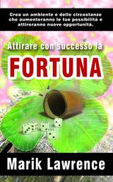 ATTIRARE CON SUCCESSO LA FORTUNA