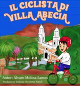 IL CICLISTA DI VILLA ABECIA
"IL CICLISTA DI VILLA ABECIA"