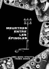 MEURTRES ENTRE LES PINGLES