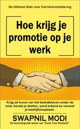 HOE KRIJG JE PROMOTIE OP JE WERK