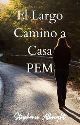 EL LARGO CAMINO A CASA
PEM