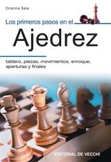 LOS PRIMEROS PASOS EN EL AJEDREZ