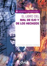 EL LIBRO DEL MAL DE OJO Y DE LOS HECHIZOS