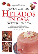 CMO HACER LOS HELADOS EN CASA CON Y SIN HELADERA