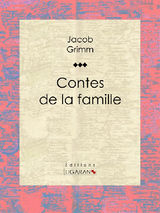 CONTES DE LA FAMILLE