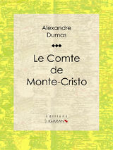 LE COMTE DE MONTE-CRISTO