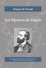 LES MYSTRES DU TEMPLE
UVRES DE PONSON DU TERRAIL