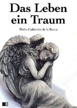 DAS LEBEN EIN TRAUM