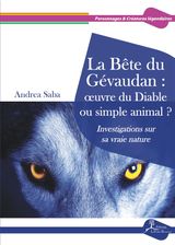 LA BTE DU GVAUDAN : UVRE DU DIABLE OU SIMPLE ANIMAL ?