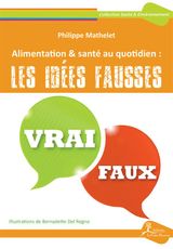 ALIMENTATION & SANT AU QUOTIDIEN: LES IDES FAUSSES