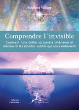 COMPRENDRE L&APOS;INVISIBLE