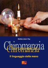 CHIROMANZIA - IL LINGUAGGIO DELLA MANO