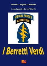 I BERRETTI VERDI
FORZE SPECIALI E CORPI D&APOS;ELITE