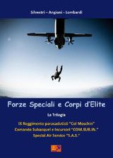 FORZE SPECIALI E CORPI D&APOS;ELITE - LA TRILOGIA