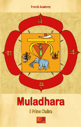 MULADHARA - IL PRIMO CHAKRA