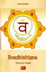 SVADHISHTANA - IL SECONDO CHAKRA