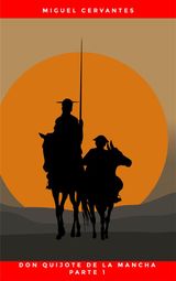 EL INGENIOSO HIDALGO DON QUIJOTE DE LA MANCHA