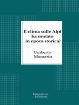 IL CLIMA SULLE ALPI HA MUTATO IN EPOCA STORICA?