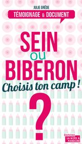 SEIN OU BIBERON ? CHOISIS TON CAMP !