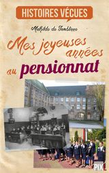 MES JOYEUSES ANNES AU PENSIONNAT