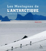 LES MONTAGNES D&APOS;ELLSWORTH - LES MONTAGNES DE L&APOS;ANTARCTIQUE