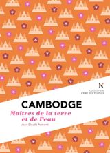 CAMBODGE : MATRES DE LA TERRE ET DE L&APOS;EAU
L&APOS;ME DES PEUPLES